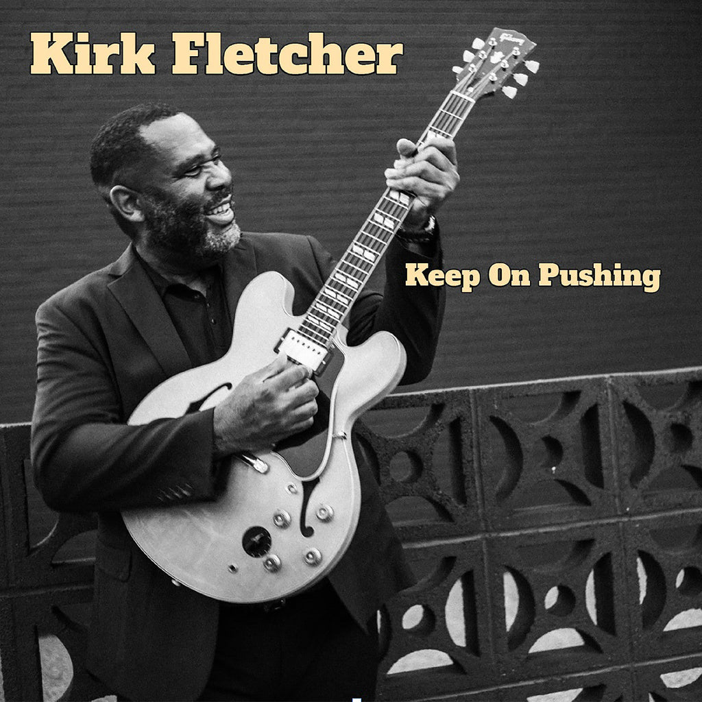 Kirk Fletcher - Keep On Pushing ((CD))
