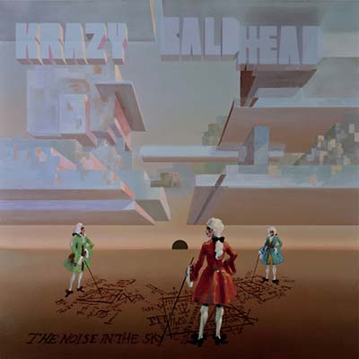 KRAZY BALDHEAD - The Noise in the Sky ((Vinyl))
