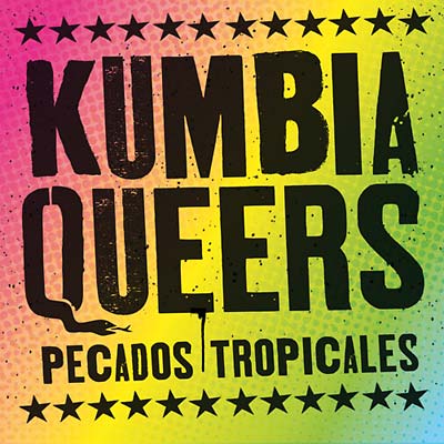 KUMBIA QUEERS - Pecados Tropicales ((CD))