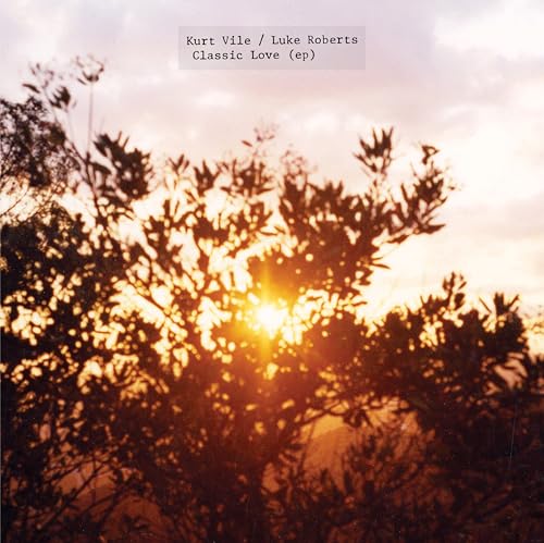 Kurt Vile - Classic Love [12" Ep] ((Vinyl))