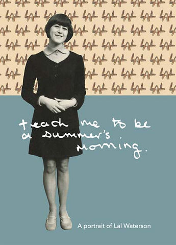 LAL WATERSON - Teach Me to Be a Summer's Morning: A Portrait of Lal Waterson ((CD))