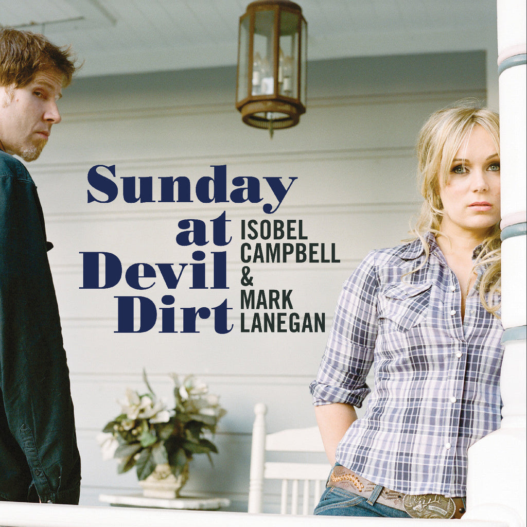 Lanegan, Mark Campbell Isobel - Sunday At Devil Dirt ((Vinyl))