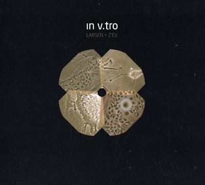 LARSEN & Z'EV - In V.Tro ((CD))