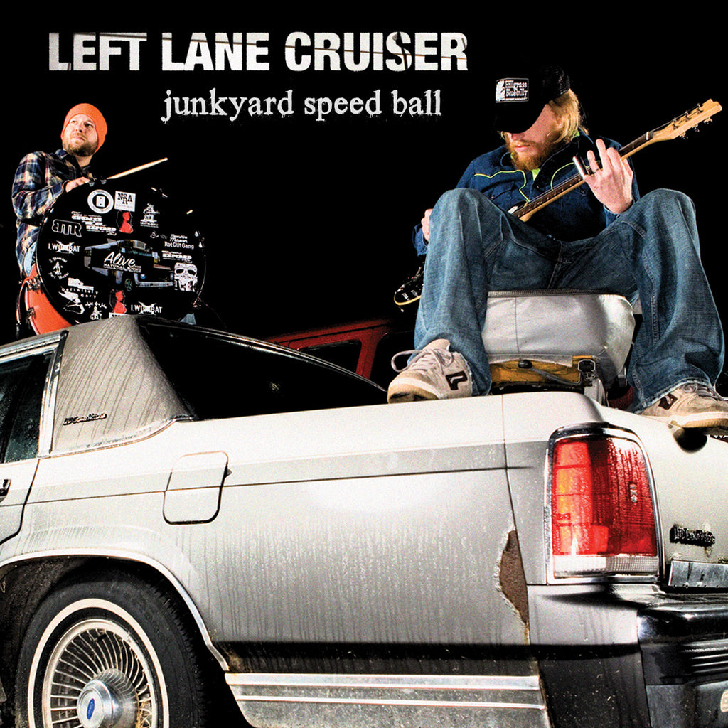 Left Lane Cruiser - Junkyard Speed Ball ((CD))