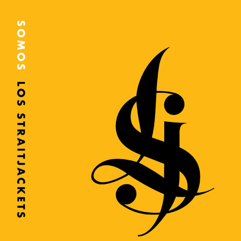 LOS STRAITJACKETS - Somos Los Straitjackets (Yellow Vinyl) ((Vinyl))