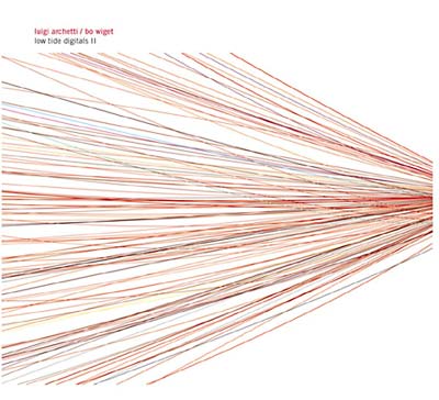 LUIGI ARCHETTI/BO WIGET - Low Tide Digitals II ((CD))
