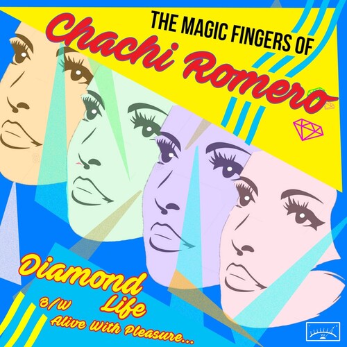Magic Fingers of Chachi Romero - Diamond Life B/ w Alive With Pleasure (7" Single) ((Vinyl))