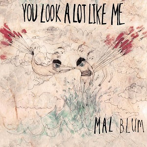 Mal Blum - You Look A Lot Like Me ((CD))