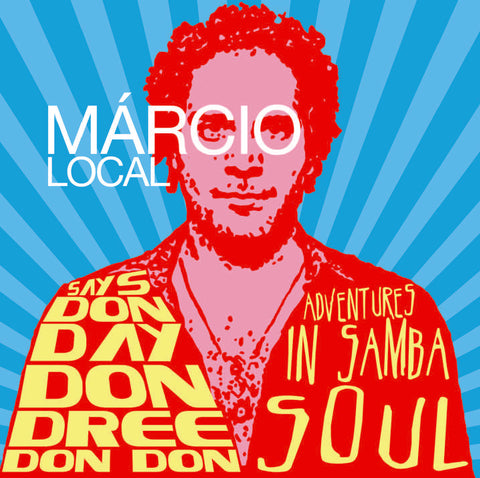 Marcio Local - Says Don Day Don Dree Don Don ((CD))