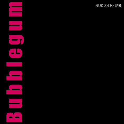Mark Band Lanegan - Bubblegum ((Vinyl))