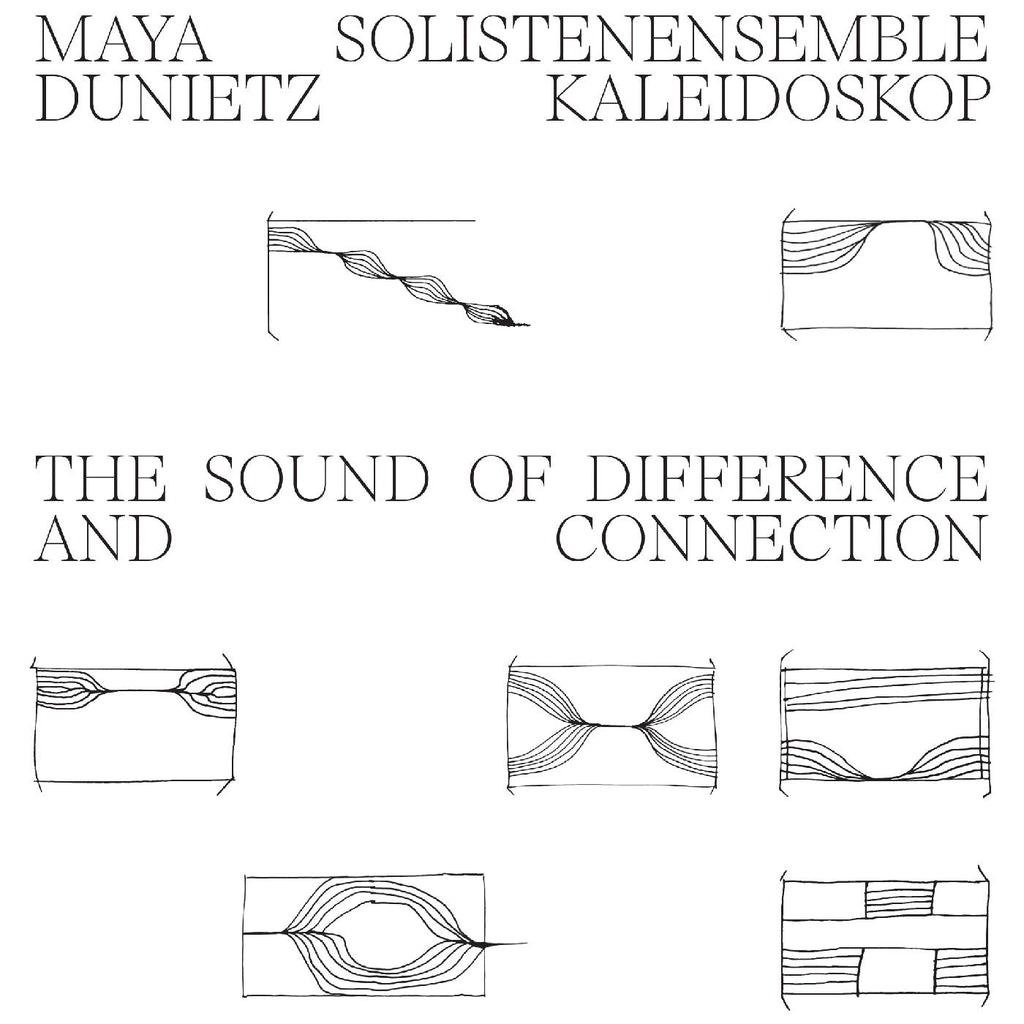 Maya & Solistenensemble Kaleidoskop Dunietz - The Sound Of Difference And Connection ((Vinyl))