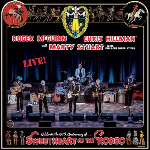 Mcguinn, Roger, Chris Hillman & Marty Stuart - Sweetheart Of The Rodeo-50Th Anniversary Live ((CD))