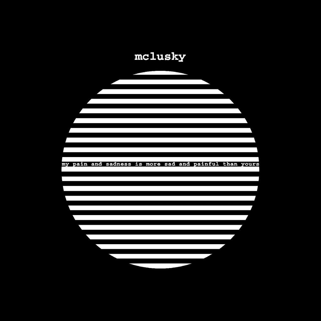 Mclusky - My Pain And Sadness Is More Sad And Painful Than Yours ((Vinyl))