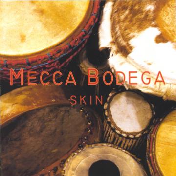 Mecca Bodega - Skin ((CD))