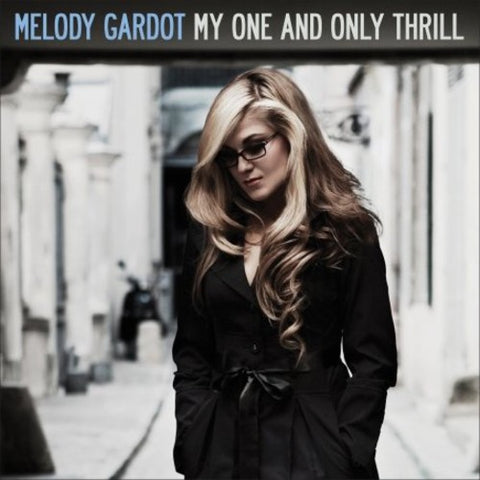 Melody Gardot - My One and Only Thrill (())