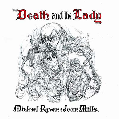 MICHAEL RAVEN AND JOAN MILLS - Death and the Lady ((CD))