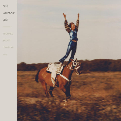 Michael Scott Dawson - Find Yourself Lost ((Vinyl))
