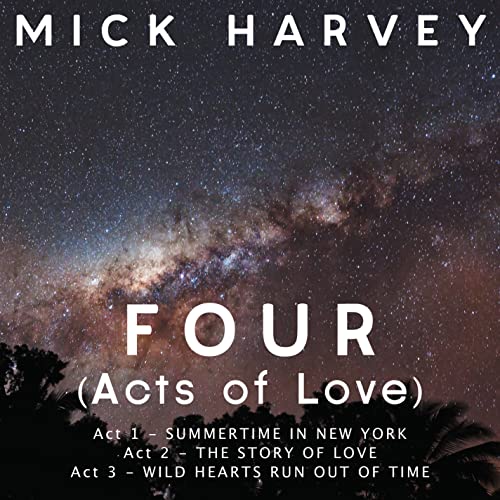 Mick Harvey - FOUR (Acts of Love) [Limited Edition Clear Vinyl] (())