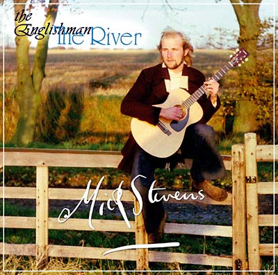 MICK STEVENS - The River/The Englishman ((CD))
