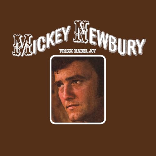 MICKEY NEWBURY - Frisco Mabel Joy ((Vinyl))