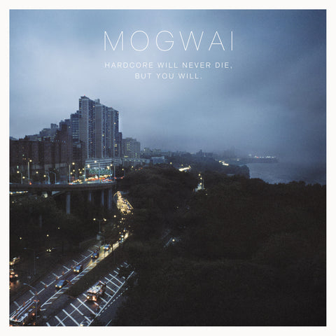 MOGWAI - Hardcore Will Never Die, But You Will ((Vinyl))