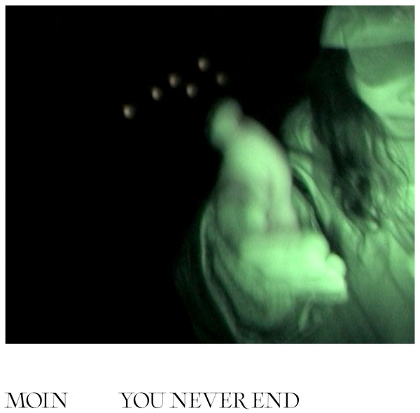 Moin - You Never End ((Vinyl))