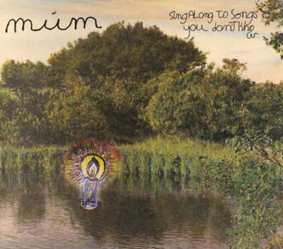 MUM - Sing Along to Songs You Don't Know ((CD))
