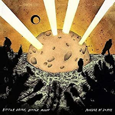 Murder By Death - Bitter Drink Bitter Moon ((Vinyl))
