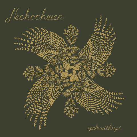 Nechochwen - Spelewithiipi ((Vinyl))