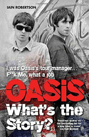 Oasis - Oasis: What's The Story? ((Books))