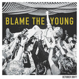 October Drift - Blame The Young (Indie Exclusive, Tri-Colored Vinyl) ((Vinyl))