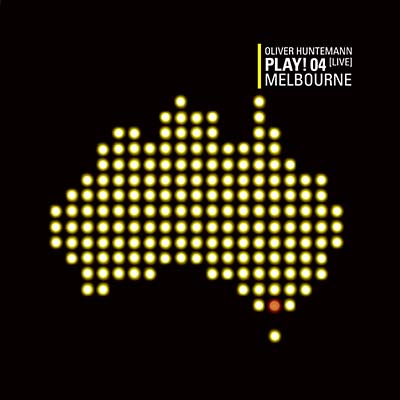 OLIVER HUNTEMANN - Play! 04 Live at Melbourne ((CD))