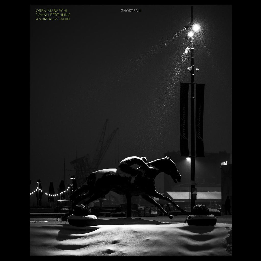 Oren / Johan Berthling / Andreas Werliin Ambarchi - Ghosted II ((Vinyl))