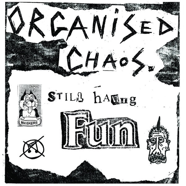 ORGANIZED CHAOS - Still Having Fun ((Vinyl))