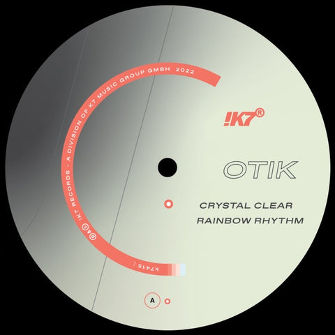 OTIK - Crystal Clear/Rainbow Rhythm ((Vinyl))