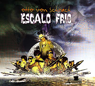 OTTO VON SCHIRACH - Escalo Frio ((CD))