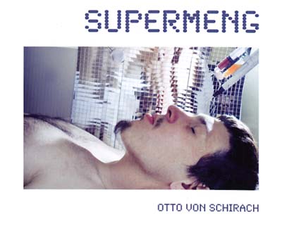 OTTO VON SCHIRACH - Supermeng ((CD))