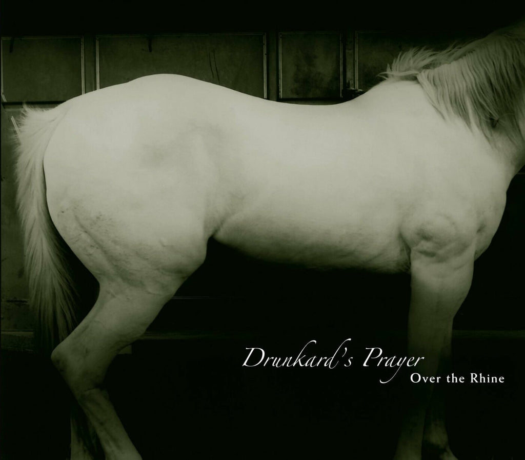 Over the Rhine - Drunkard's Prayer ((CD))