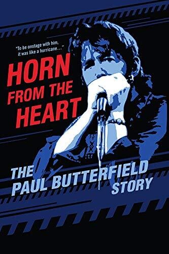 Paul Butterfeld - Horn From The Heart: The Paul Butterfield Story ((DVD))