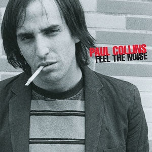 Paul Collins - Feel The Noise ((CD))