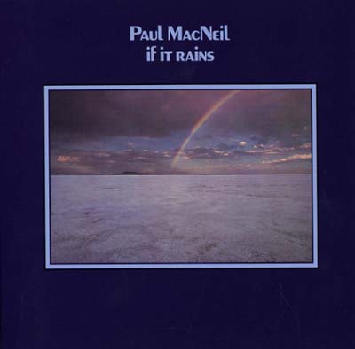PAUL MACNEIL - If It Rains ((CD))