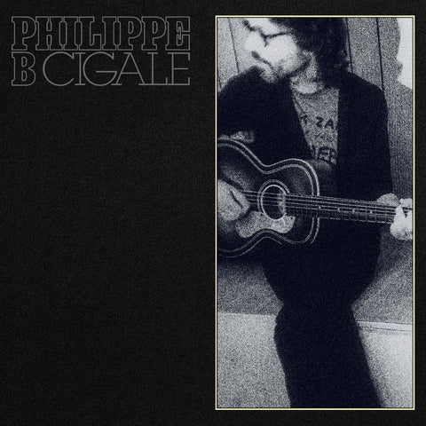 Philippe B - Cigale ((Vinyl))