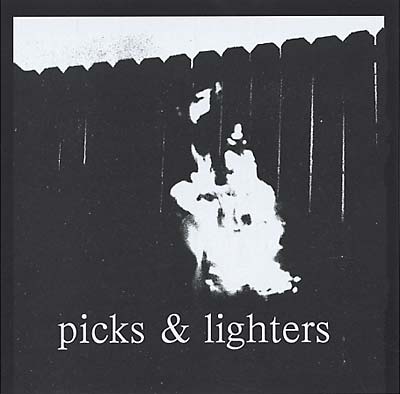PICKS & LIGHTERS - Picks & Lighters ((CD))
