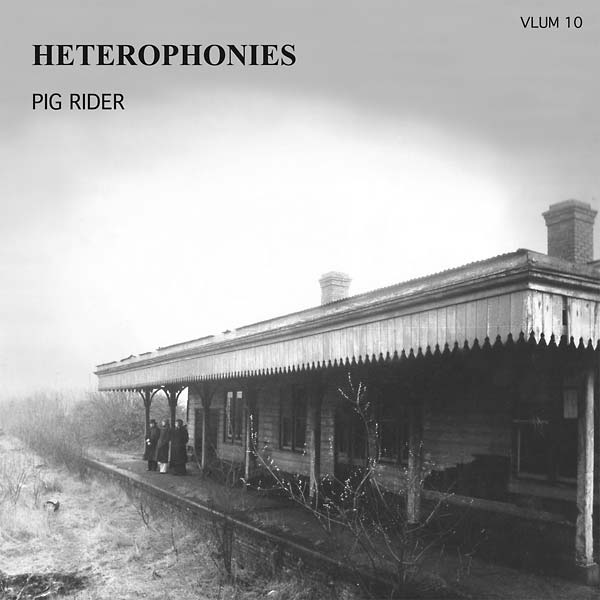 PIG RIDER - Heterophonies ((Vinyl))