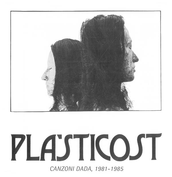 PLASTICOST - Canzoni Dada, 1981-1985 ((CD))