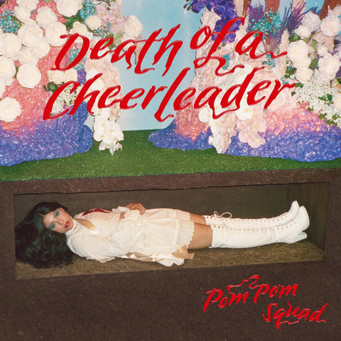 Pom Pom Squad - Death of a Cheerleader ((Vinyl))