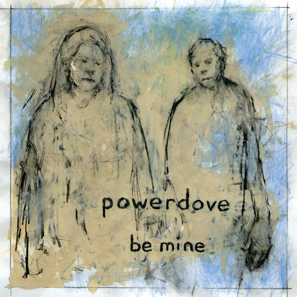 Powerdove - Be Mine ((CD))