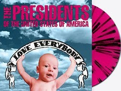 Presidents of the United States of America - Love Everybody (Limited Edition, Pink & Black Splatter Colored Vinyl) ((Vinyl))