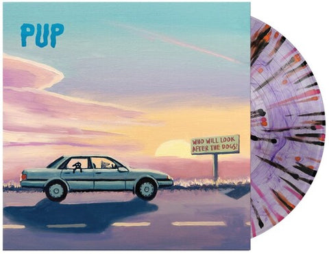 PUP - Who Will Look After The Dogs? [Explicit Content] (Indie Exclusive, Limited Edition, Purple Smoke W/ Black, Orange & Pink Splatter Colored Vinyl)) ((Vinyl))
