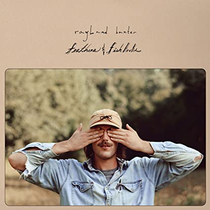 Rayland Baxter - Feathers & Fishooks ((Vinyl))